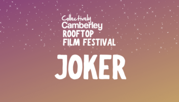 Collectively Camberley Rooftop Film Festival – Joker