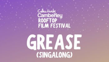 Collectively Camberley Rooftop Film Festival – Grease (Singalong)